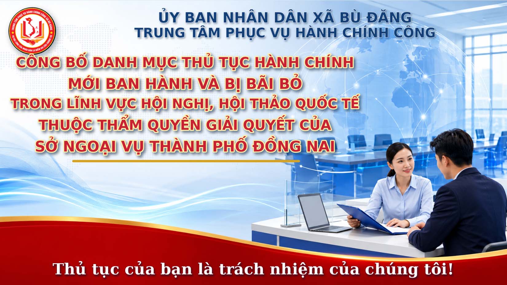 Công bố Danh mục thủ tục hành chính trong lĩnh vực Văn phòng đại diện của các tổ chức hợp tác, nghiên cứu của nước ngoài tại Việt Nam thuộc thẩm quyền giải quyết của Sở Ngoại vụ thành phố Đồng Nai